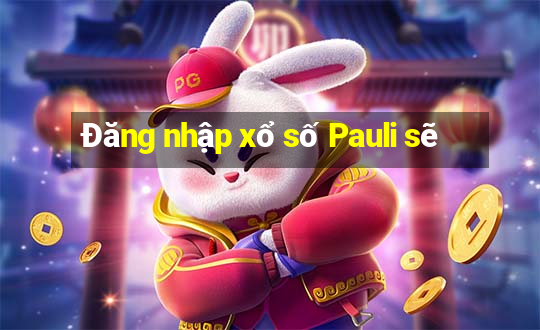 Đăng nhập xổ số Pauli sẽ