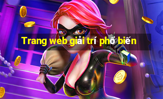 Trang web giải trí phổ biến