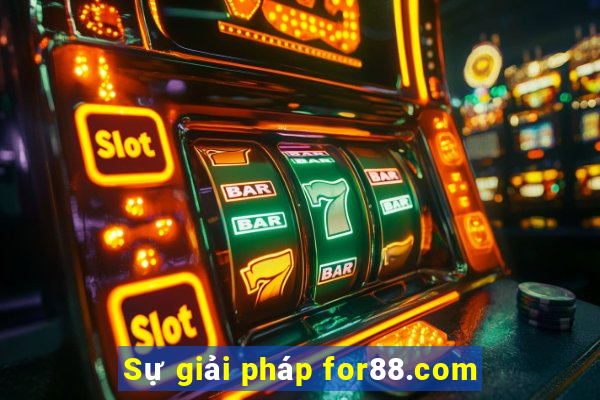 Sự giải pháp for88.com