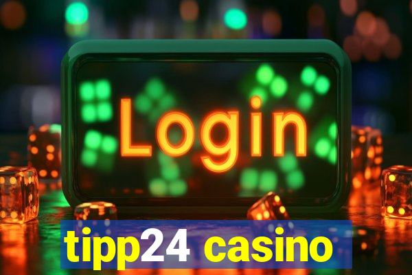 tipp24 casino