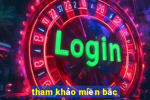 tham khảo miền bắc