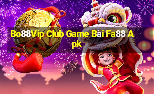 Bo88Vip Club Game Bài Fa88 Apk