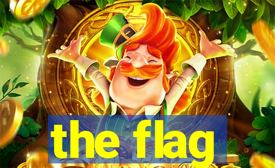 the flag