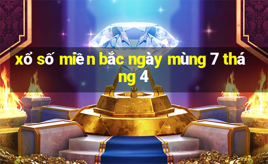 xổ số miền bắc ngày mùng 7 tháng 4