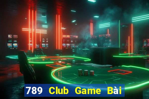 789 Club Game Bài Giải Trí