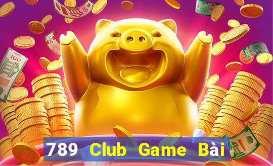 789 Club Game Bài Giải Trí