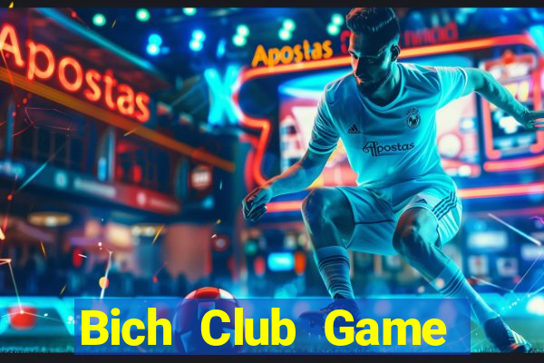 Bich Club Game Bài Mới