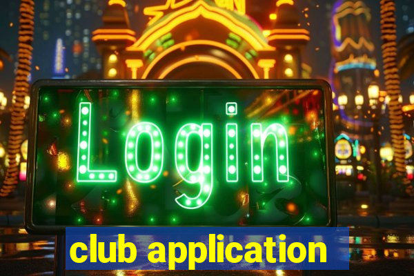 club application