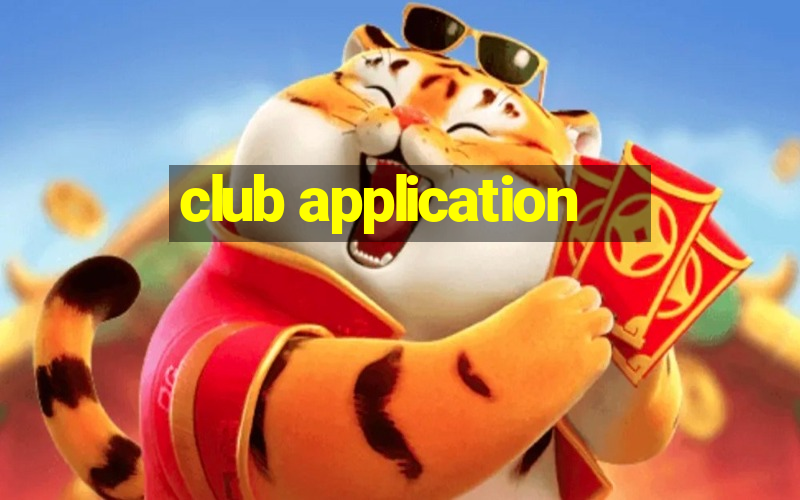 club application