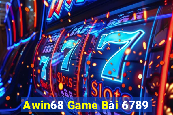 Awin68 Game Bài 6789