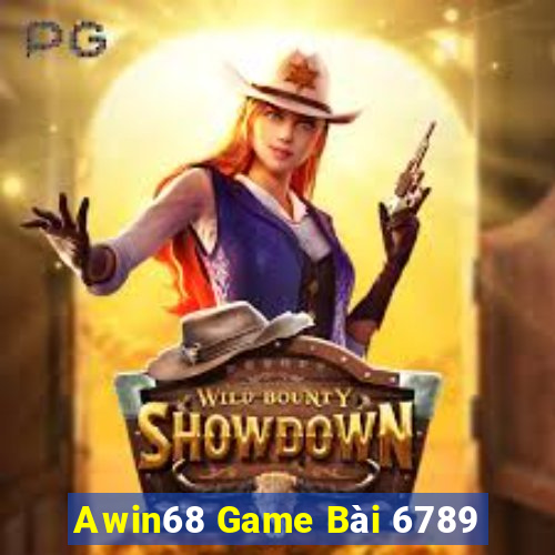 Awin68 Game Bài 6789