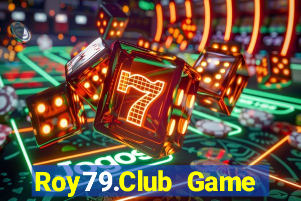 Roy79.Club Game Bài Ma Cao