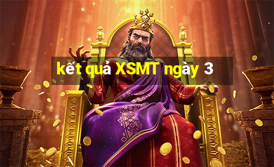 kết quả XSMT ngày 3