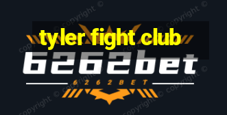 tyler fight club