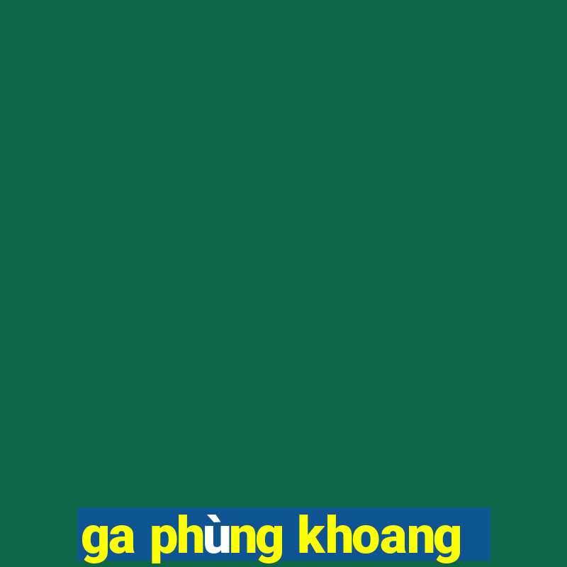 ga phùng khoang