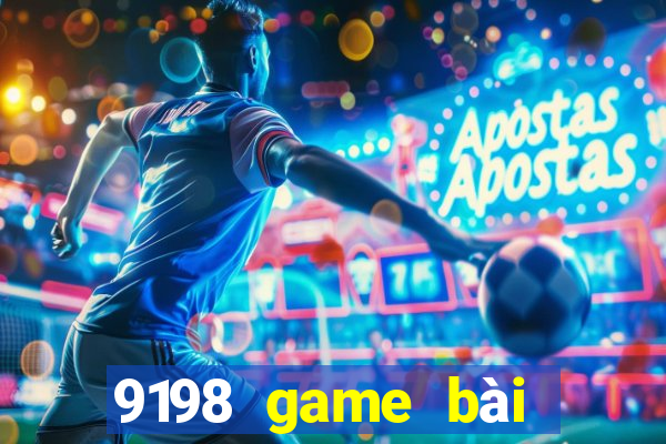 9198 game bài phiên bản Android