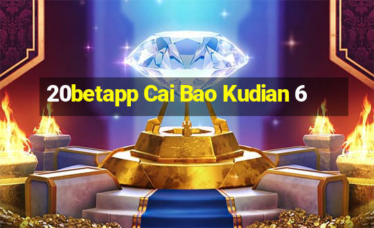 20betapp Cai Bao Kudian 6