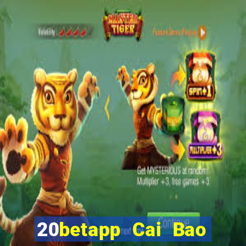 20betapp Cai Bao Kudian 6