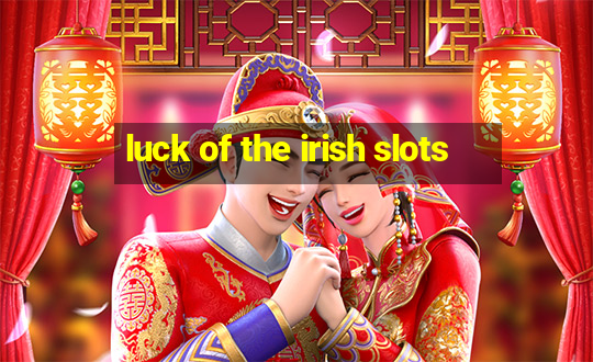 luck of the irish slots