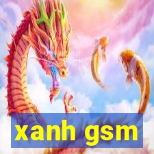 xanh gsm