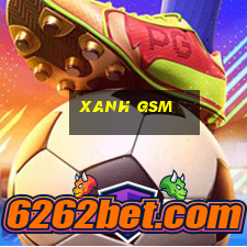 xanh gsm