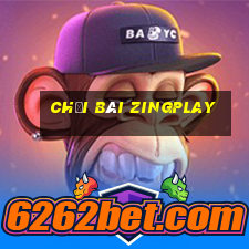 chơi bài zingplay