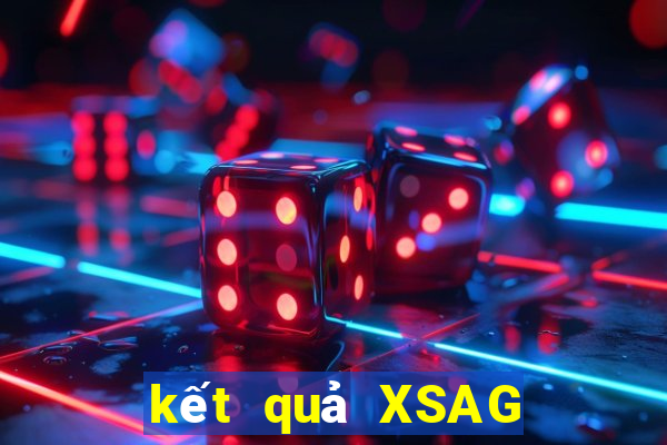 kết quả XSAG ngày 1