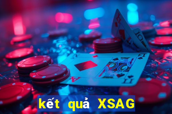 kết quả XSAG ngày 1