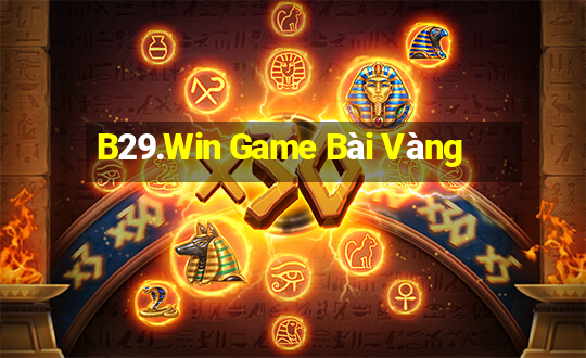 B29.Win Game Bài Vàng