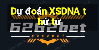 Dự đoán XSDNA thứ tư