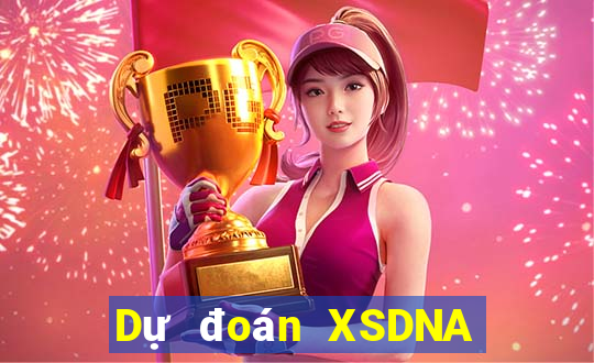 Dự đoán XSDNA thứ tư