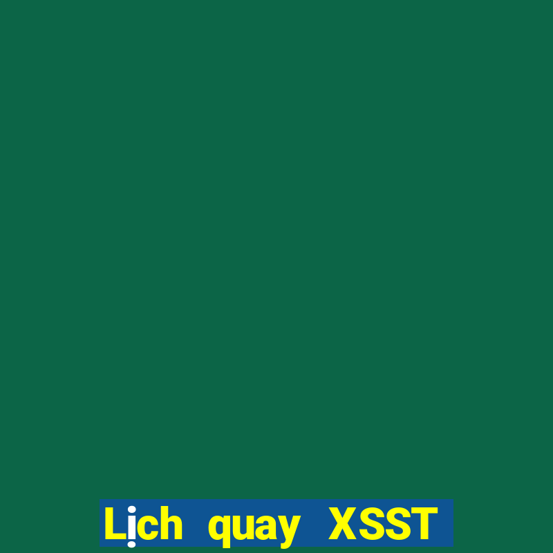 Lịch quay XSST ngày 27