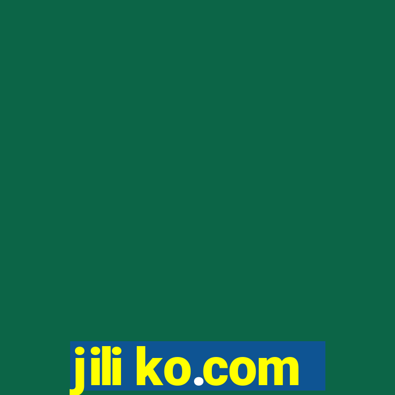 jili ko.com