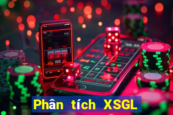 Phân tích XSGL ngày 29