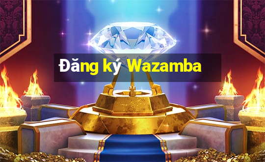 Đăng ký Wazamba