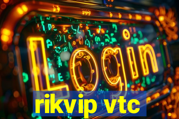 rikvip vtc