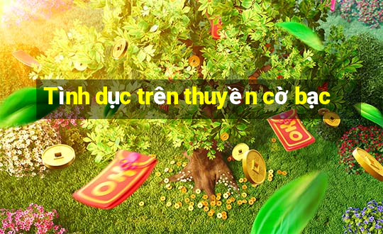 Tình dục trên thuyền cờ bạc