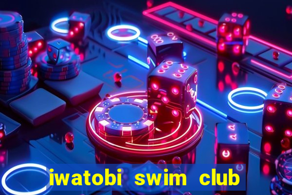 iwatobi swim club season 1