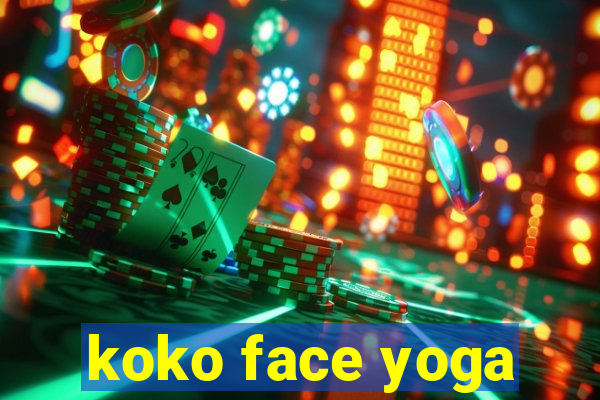 koko face yoga