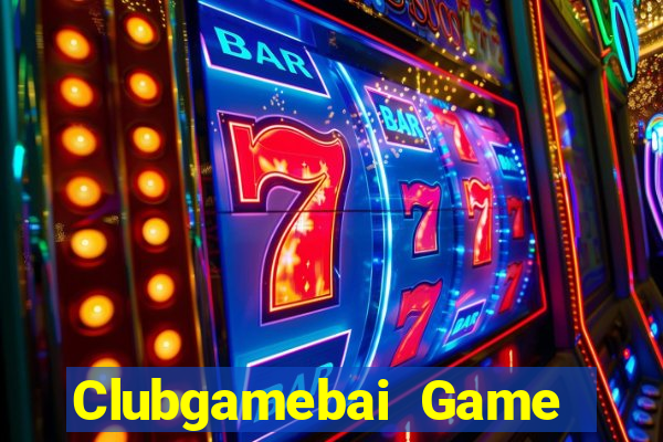 Clubgamebai Game Bài Online Đổi Thưởng