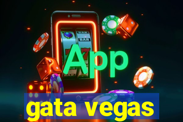 gata vegas