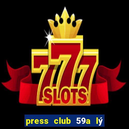 press club 59a lý thái tổ