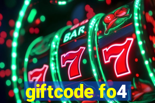 giftcode fo4