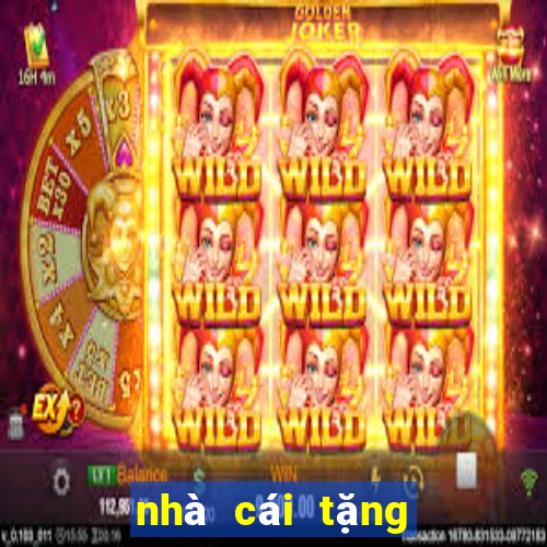 nhà cái tặng 100k miễn phí