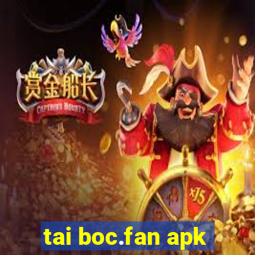 tai boc.fan apk