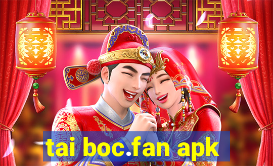 tai boc.fan apk