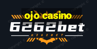 ojo casino