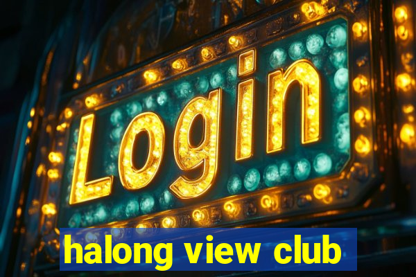 halong view club