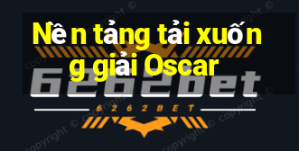 Nền tảng tải xuống giải Oscar