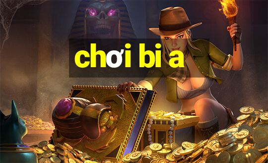 chơi bi a